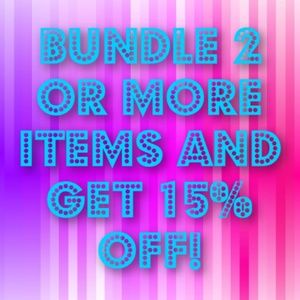 Bundle Bargain! 2 or more items, get 15% off!